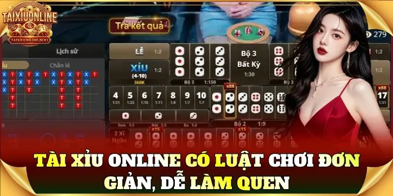 Tài Xỉu Online có luật chơi đơn giản, dễ làm quen